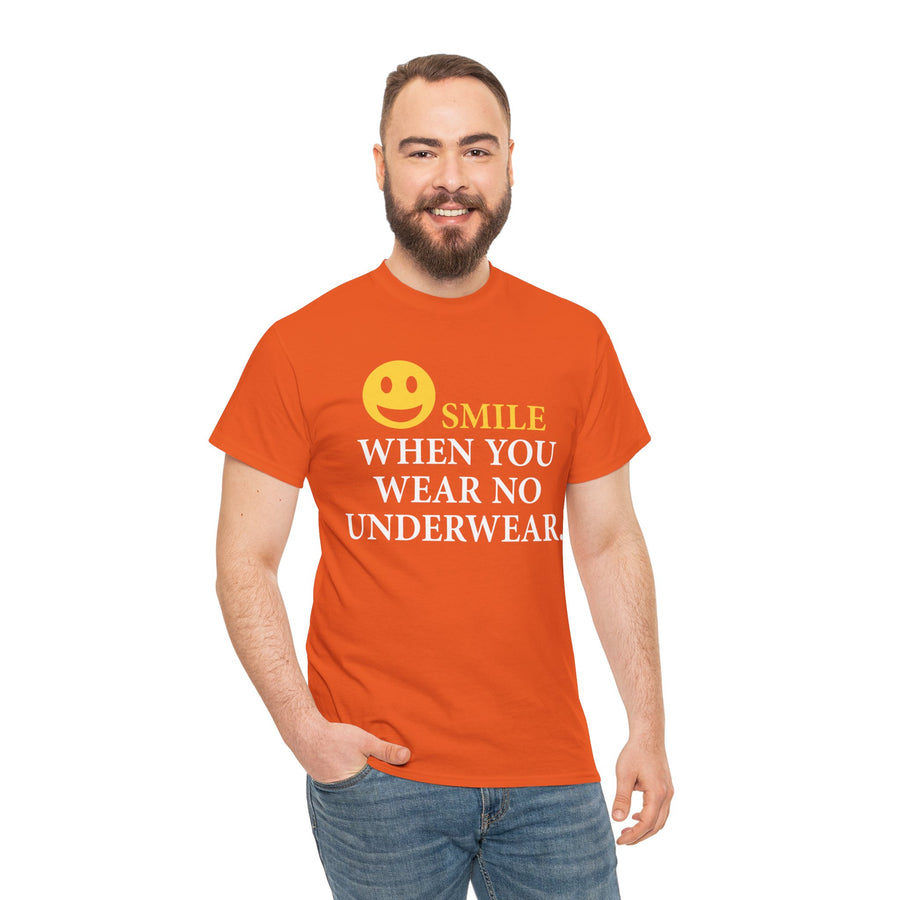 Smile When You Wear No Underwear Unisex Heavy Cotton Tee