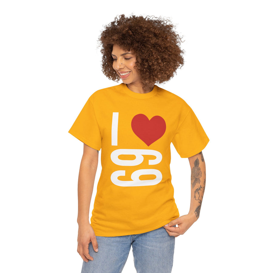 I Love 69 Unisex Heavy Cotton Tee