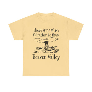 There Is No Place I'd Rather Be Than Bevear Valley Unisex Heavy Cotton Tee