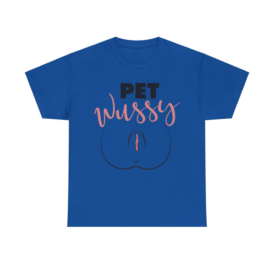 Pet Wussy Unisex Heavy Cotton Tee