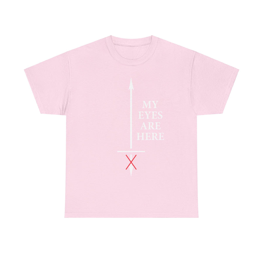 My Eyes Are Here Unisex Heavy Cotton Tee