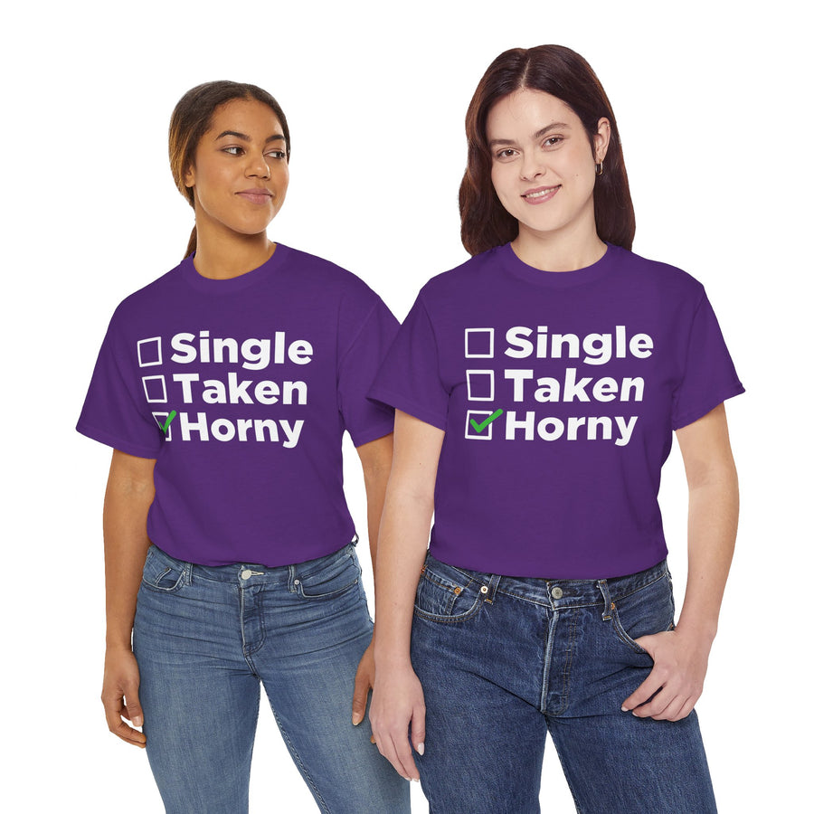Single Taken Horny Unisex Heavy Cotton Tee