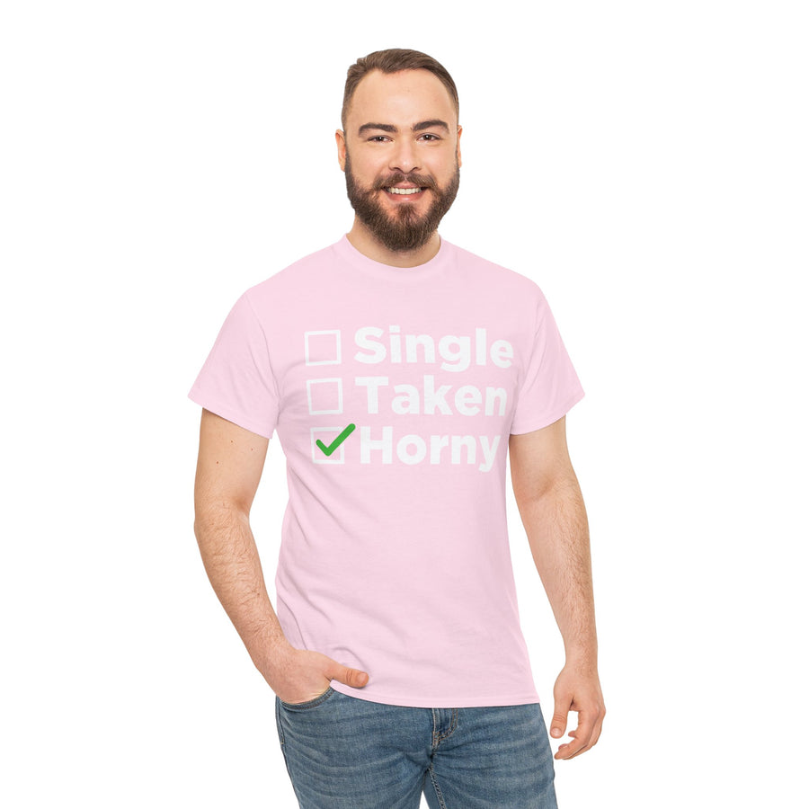 Single Taken Horny Unisex Heavy Cotton Tee