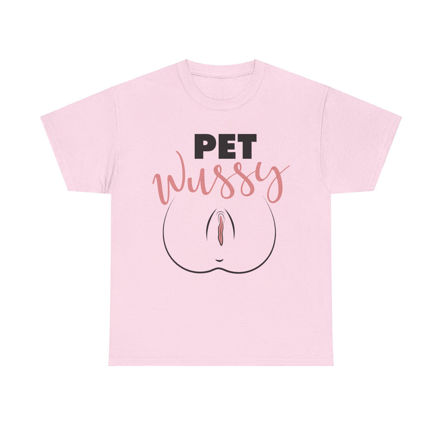 Pet Wussy Unisex Heavy Cotton Tee