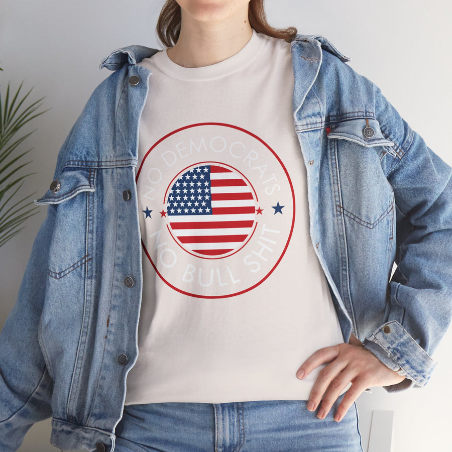 No Democrats No Bullshit Unisex Heavy Cotton Tee