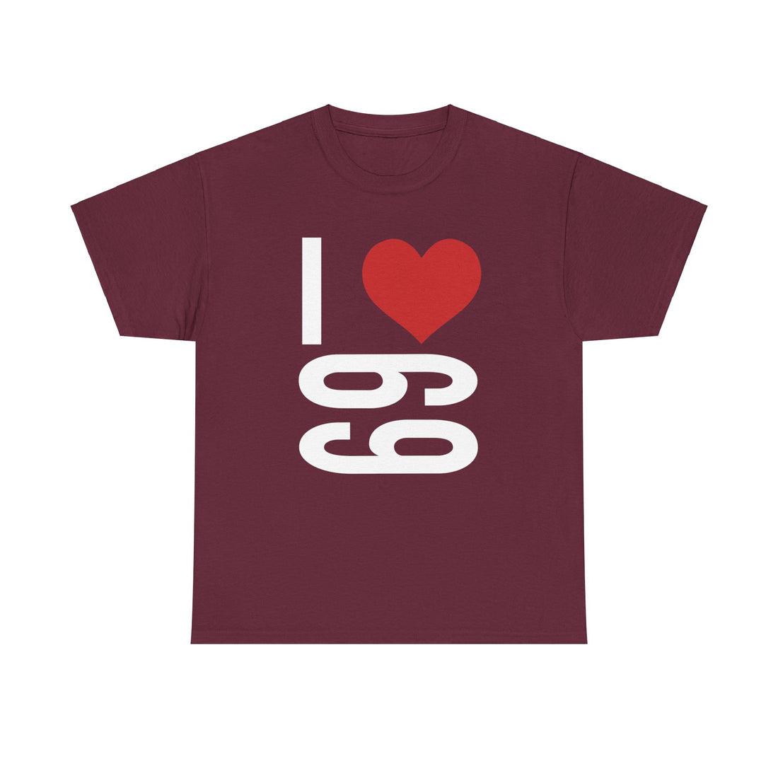 I Love 69 Unisex Heavy Cotton Tee