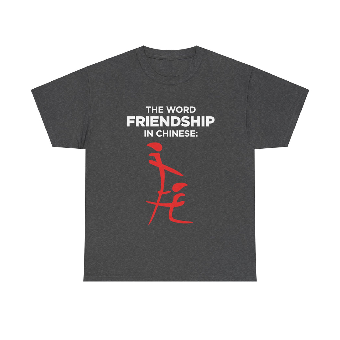The Word Friendship In Chinese Unisex Heavy Cotton Tee