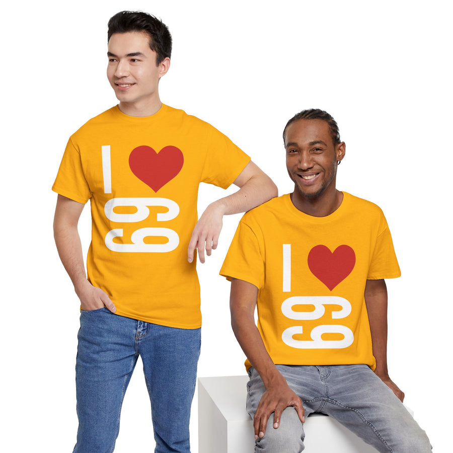 I Love 69 Unisex Heavy Cotton Tee